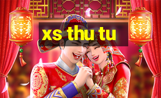 xs thu tu