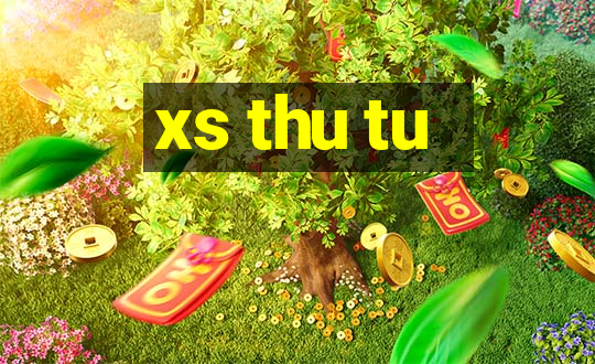 xs thu tu