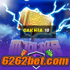 cakhia 18