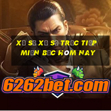 xổ số xổ số trực tiếp miền bắc hôm nay