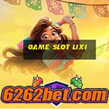 Game Slot Lixi