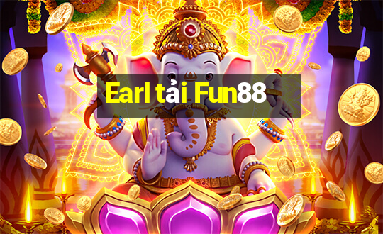 Earl tải Fun88