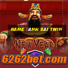 game đánh bài twin