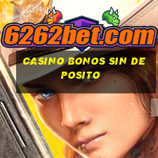 casino bonos sin deposito