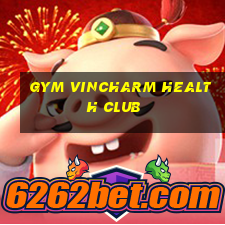 gym vincharm health club