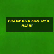 pragmatic slot oyunları