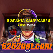 romania calificari euro 2024