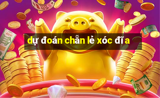 dự đoán chẵn lẻ xóc đĩa