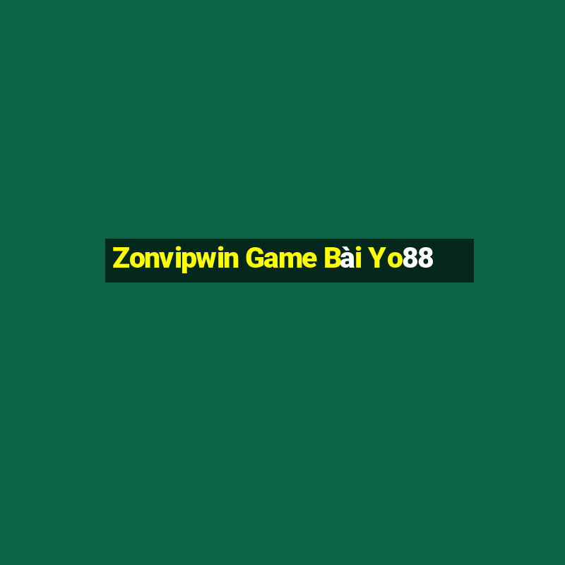 Zonvipwin Game Bài Yo88