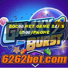 Boc68.Net Game Bài Su500 Iphone