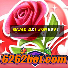 Game Bài Jun88v1