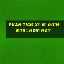 Phân tích xổ số quảng trị hôm nay