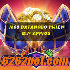 M88 DatangBò phiên bản appios