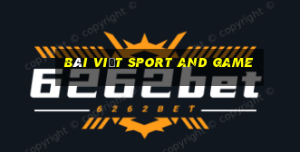 bài viết sport and game