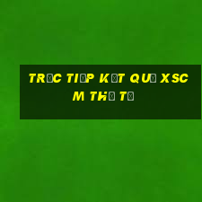 Trực tiếp kết quả XSCM thứ tư