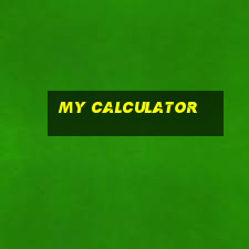 my calculator