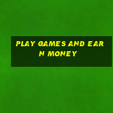 play games and earn money