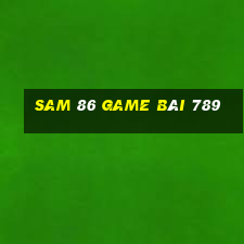 Sam 86 Game Bài 789