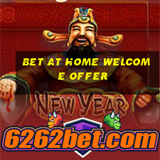 bet at home welcome offer