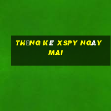 Thống kê XSPY ngày mai