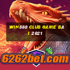 Win888 Club Game Bài 2021