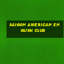 saigon american english club