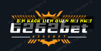 bản hack liên quân mới nhất