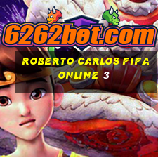 roberto carlos fifa online 3