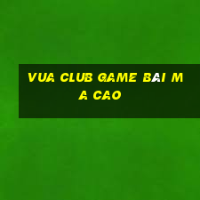 Vua Club Game Bài Ma Cao