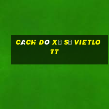 cách dò xổ số vietlott