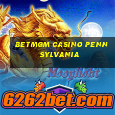 betmgm casino pennsylvania