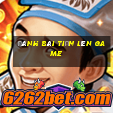 đánh bài tiến lên game