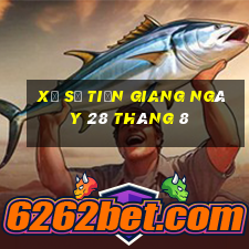 xổ số tiền giang ngày 28 tháng 8