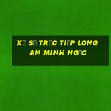 xổ số trực tiếp long an minh ngọc