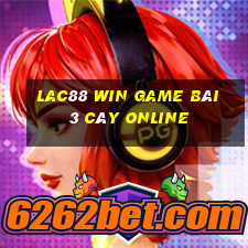 Lac88 Win Game Bài 3 Cây Online