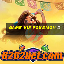 game vui pokemon 3