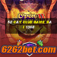 52 Cây Club Game Bài 1368