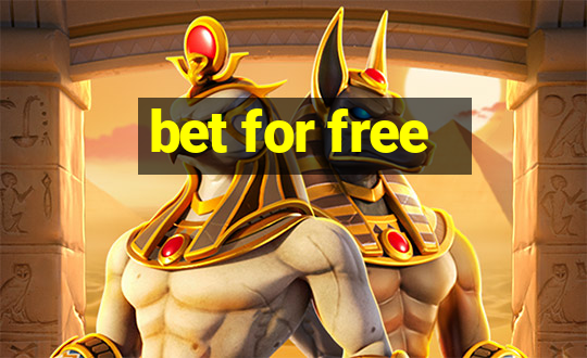 bet for free