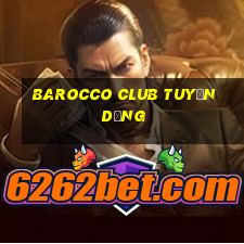 barocco club tuyển dụng