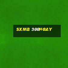 sxmb 300ngay