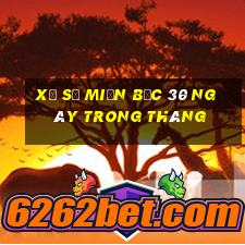 xổ số miền bắc 30 ngày trong tháng