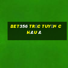 bet356 trực tuyến châu Á