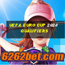 uefa euro cup 2024 qualifiers