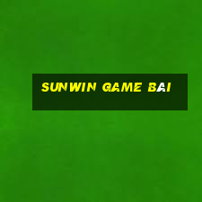 sunwin game bai