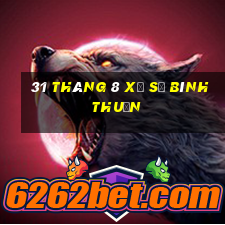 31 tháng 8 xổ số bình thuận