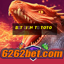 bệt điện tử toto