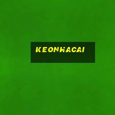 Keonhacai