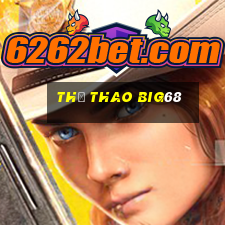 Thể Thao Big68