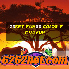 20bet Fun88 Color Fengyun