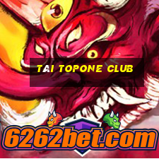 tài topone club